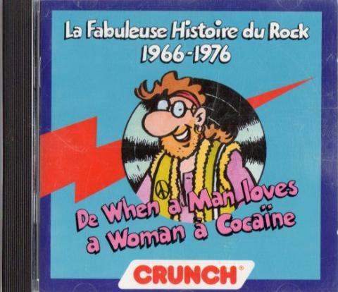 Bande Dessinée - Franck MARGERIN -  - Margerin - Crunch - La fabuleuse histoire du rock - volume 2 (1966-1976 de When A Man Loves A Woman à Cocaïne) - CD