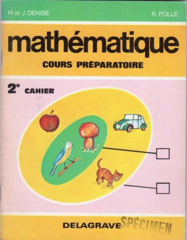 Varia (livres/magazines/divers) - Livres scolaires - Mathématiques - H. et J. DENISE & R. POLLE - Mathématique - Cours préparatoire - 2e cahier