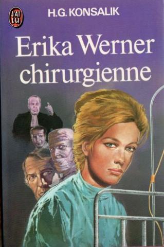 Varia (livres/magazines/divers) - J'ai Lu n° 610 - Heinz G. KONSALIK - Erika Werner chirurgienne