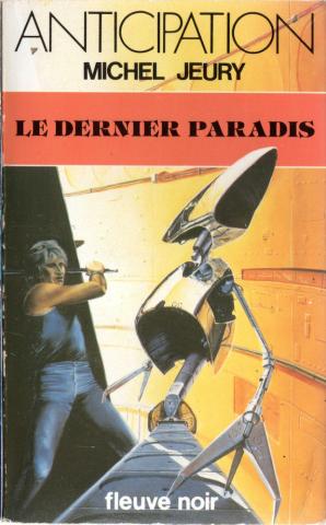 Science-Fiction/Fantastique - FLEUVE NOIR Anticipation 562-2001 n° 1365 - Michel JEURY - Le Dernier Paradis