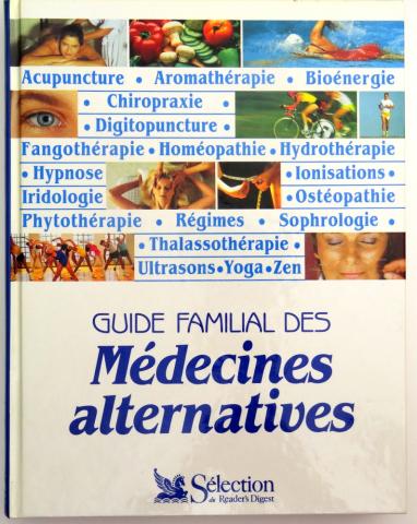 Varia (livres/magazines/divers) - Santé, bien-être -  - Guide familial des médecines alternatives