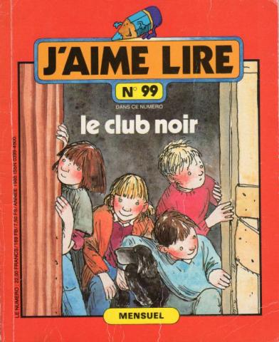 Varia (livres/magazines/divers) - Bayard Presse J'aime lire n° 99 - Iben MELBYE - J'aime lire n° 99 - Le Club noir