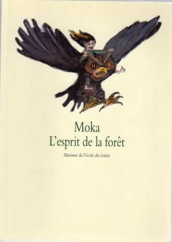 Varia (livres/magazines/divers) - L'École des Loisirs - MOKA - L'Esprit de la forêt