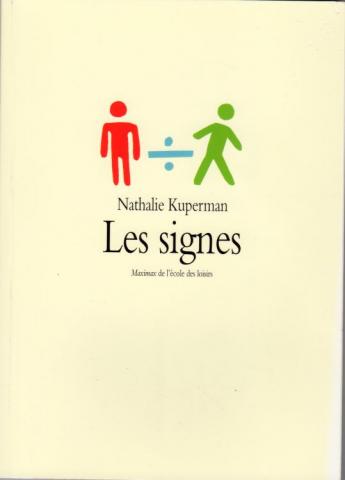 Varia (livres/magazines/divers) - L'École des Loisirs - Nathalie KUPERMAN - Les Signes