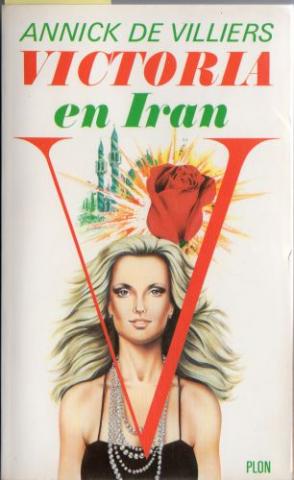 Varia (livres/magazines/divers) - Plon - Annick de VILLIERS - Victoria en Iran