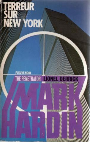Policier - FLEUVE NOIR Mark Hardin - The Penetrator n° 4 - Lionel DERRICK - Mark Hardin - Terreur sur New York