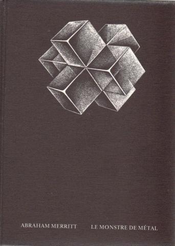 Science-Fiction/Fantastique - CAL (Culture, Arts, Loisirs) n° 11 - Abraham MERRITT - Le Monstre de métal