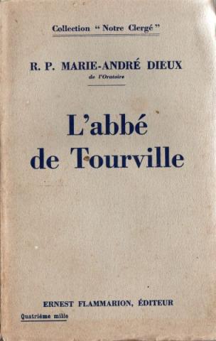 Varia (livres/magazines/divers) - Christianisme et catholicisme - R. P. Marie-André DIEUX - L'Abbé de Tourville - 1842-1903