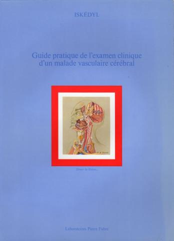 Varia (livres/magazines/divers) - Médecine -  - Iskédyl - Guide pratique de l'examen clinique d'un malade vasculaire cérébral