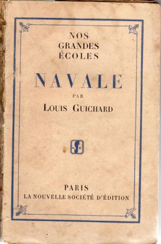 Varia (livres/magazines/divers) - Histoire - Louis GUICHARD - Nos grandes écoles - Navale