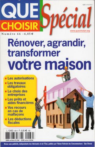 Varia (livres/magazines/divers) - Que Choisir -  - Que Choisir spécial n° 66 - décembre 2005 - Rénover, agrandir, transformer votre maison