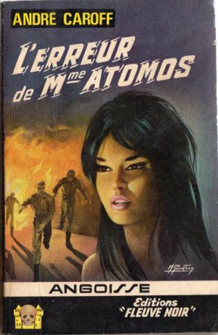Science-Fiction/Fantastique - FLEUVE NOIR Angoisse n° 136 - André CAROFF - L'Erreur de Mme Atomos