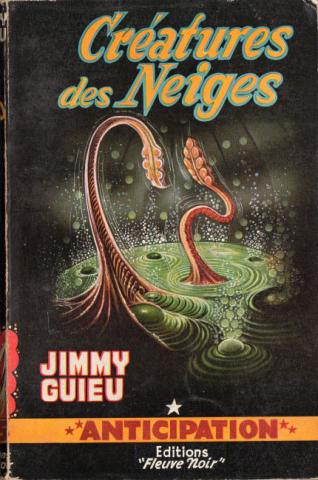Science-Fiction/Fantastique - FLEUVE NOIR Anticipation fusée Brantonne n° 95 - Jimmy GUIEU - Créatures des neiges
