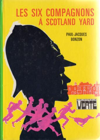 Policier - HACHETTE Bibliothèque Verte - Les Six Compagnons - Paul-Jacques BONZON - Les Six Compagnons à Scotland Yard