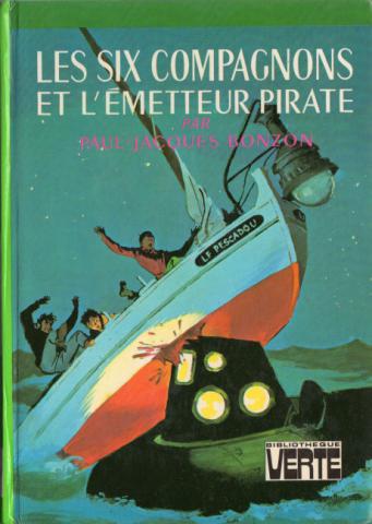 Policier - HACHETTE Bibliothèque Verte - Les Six Compagnons - Paul-Jacques BONZON - Les Six Compagnons et l'émetteur pirate