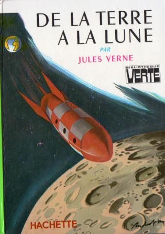 Science-Fiction/Fantastique - HACHETTE Bibliothèque Verte - Jules VERNE - De la Terre à la Lune