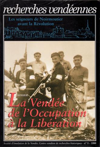Varia (livres/magazines/divers) - Histoire -  - Recherches vendéennes - 3 - Les Seigneurs de Noirmoutier avant la Révolution/La Vendée de l'Occupation à la Libération