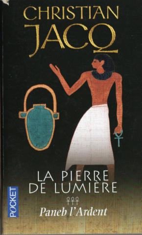 Varia (livres/magazines/divers) - Pocket/Presses Pocket n° 10956 - Christian JACQ - La Pierre de lumière - 3 - Paneb l'Ardent