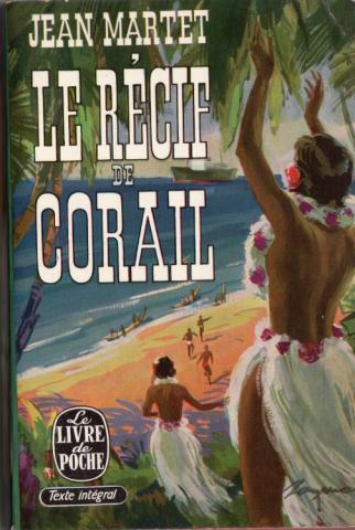 Varia (livres/magazines/divers) - Livre de Poche n° 88 - Jean MARTET - Le Récif de corail