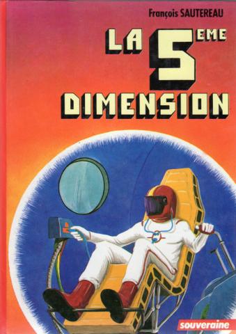 Science-Fiction/Fantastique - G.P. Souveraine n° 218 - François SAUTEREAU - La 5ème dimension