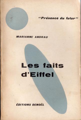 Science-Fiction/Fantastique - DENOËL Présence du Futur n° 37 - Marianne ANDRAU - Les Faits d'Eiffel