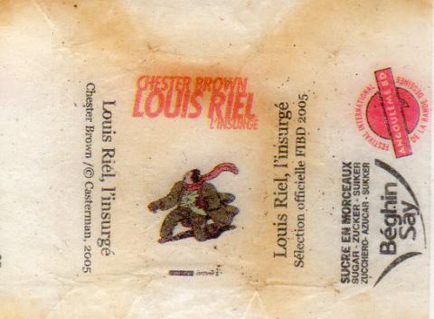 Bande Dessinée - Chester Brown (Documents et Produits dérivés) - Chester BROWN - Chester Brown - Béghin Say - FIBD sélection officielle 2005 - Louis Riel, l'insurgé - enveloppe de sucre