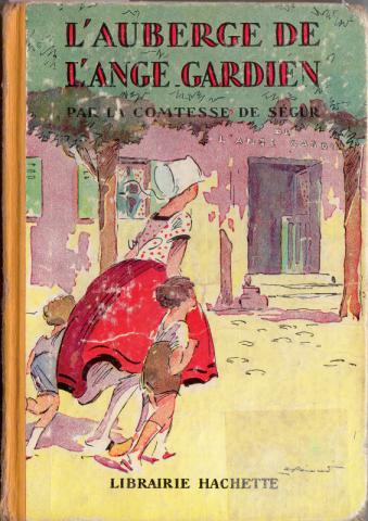 Varia (livres/magazines/divers) - Hachette hors collection - Comtesse de SÉGUR - L'Auberge de l'Ange Gardien