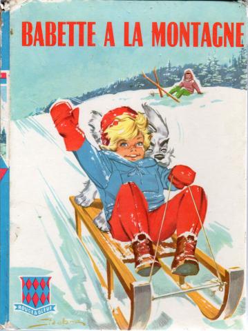 Varia (livres/magazines/divers) - G.P. Rouge et Bleue - Jean SIDOBRE - Babette à la montagne