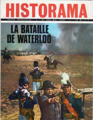 Varia (livres/magazines/divers) - Historama n° 223 -  - Historama n° 223 - mai 1970 - La Bataille de Waterloo