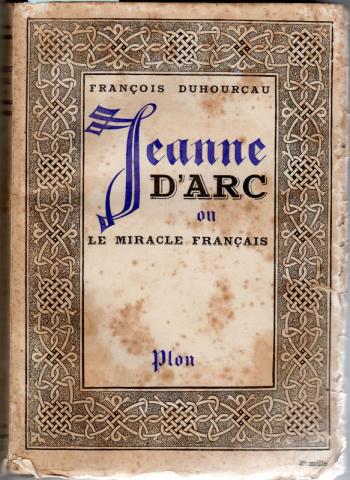 Varia (livres/magazines/divers) - Histoire - François DUHOURCAU - Jeanne d'Arc ou Le Miracle français