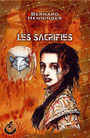 Science-Fiction/Fantastique - L'IVRE BOOK - Bernard HENNINGER - Les Sacrifiés