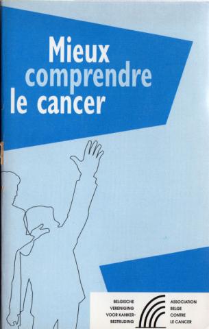 Varia (livres/magazines/divers) - Santé, bien-être -  - Mieux comprendre le cancer