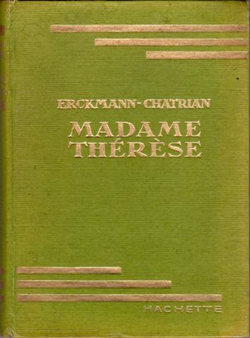 Varia (livres/magazines/divers) - Hachette hors collection - ERCKMANN-CHATRIAN - Madame Thérèse
