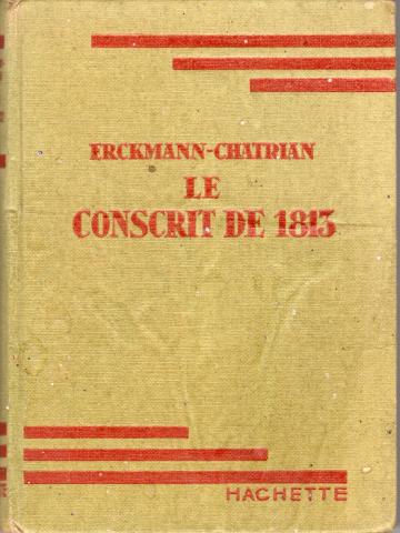 Varia (livres/magazines/divers) - Hachette hors collection - ERCKMANN-CHATRIAN - Histoire d'un conscrit de 1813