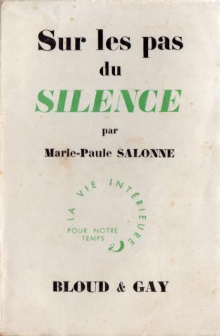 Varia (livres/magazines/divers) - Religions, croyances, spiritualité - Marie-Paule SALONNE - Sur les pas du silence