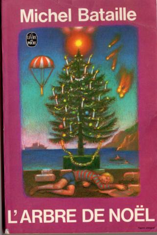 Varia (livres/magazines/divers) - Livre de Poche n° 4216 - Michel BATAILLE - L'Arbre de Noël