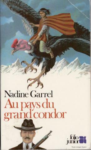Varia (livres/magazines/divers) - Gallimard Folio junior n° 22 - Nadine GARREL - Au pays du grand condor