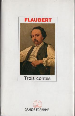 Varia (livres/magazines/divers) - Grands Écrivains n° 4 - Gustave FLAUBERT - Trois contes