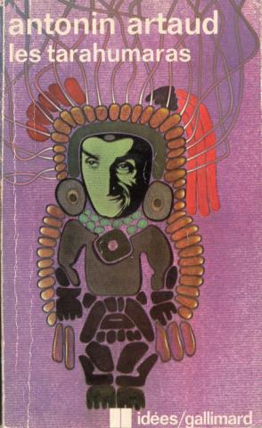 Varia (livres/magazines/divers) - Sciences humaines et sociales - Antonin ARTAUD - Les Tarahumaras
