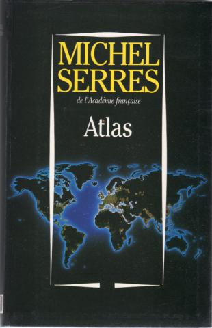 Varia (livres/magazines/divers) - Littérature, essais, documents divers - Michel SERRES - Atlas