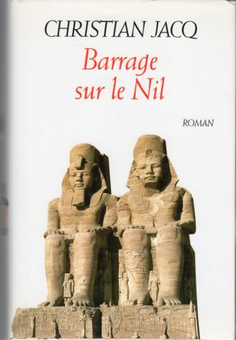Varia (livres/magazines/divers) - Grand Livre du Mois - Christian JACQ - Barrage sur le Nil