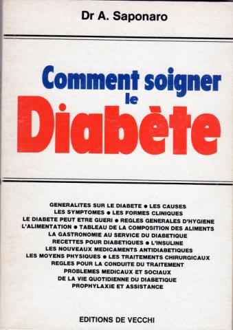 Varia (livres/magazines/divers) - Santé, bien-être - Dr A. SAPONARO - Comment soigner le diabète