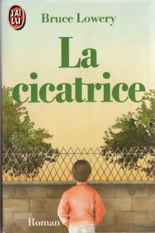 Varia (livres/magazines/divers) - J'ai Lu n° 165 - Bruce LOWERY - La Cicatrice
