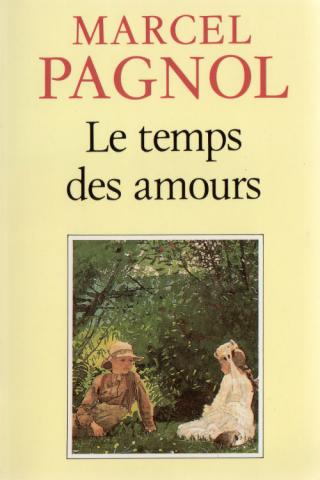 Varia (livres/magazines/divers) - de Fallois - Marcel PAGNOL - Le Temps des amours - Souvenirs d'enfance - 4