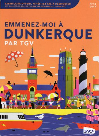 Bande Dessinée - JÉRÔME K. JÉRÔME BLOCHE - DODIER - Dodier - SNCF - Collection Emmenez-moi n° 13 - 2017 - Emmenez-moi à Dunkerque par TGV - Article : La visite guidée par Alain Dodier