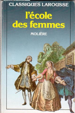 Varia (livres/magazines/divers) - Larousse - MOLIÈRE - L'École des femmes
