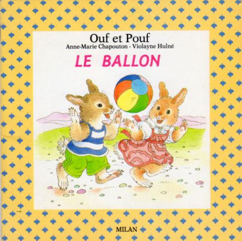 Varia (livres/magazines/divers) - Milan - Anne-Marie CHAPOUTON - Ouf et Pouf - Le ballon