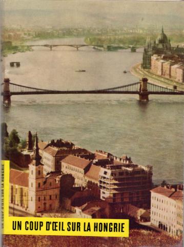 Varia (livres/magazines/divers) - Géographie, voyages - Europe - Zoltán HALÁSZ - Un coup d'œil sur la Hongrie