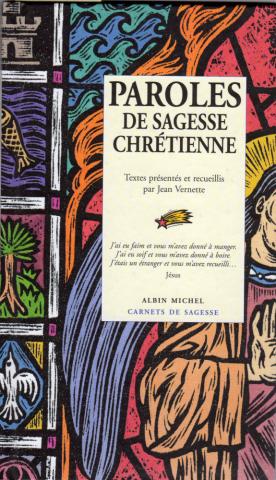 Varia (livres/magazines/divers) - Christianisme et catholicisme - Jean VERNETTE - Paroles de sagesse chrétienne