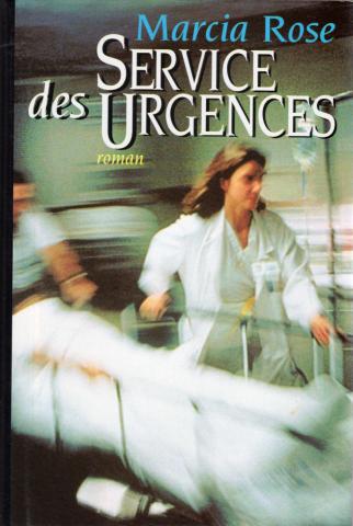 Varia (livres/magazines/divers) - France Loisirs - Marcia ROSE - Service des Urgences